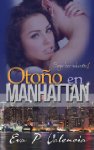 Otoño en Manhattan (Saga Loca Seducción nº1) de Eva P. Valencia